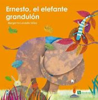 Image of Ernesto, el elefante grandulón