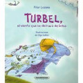 Turbel, el viento que se disfrazo de brisa